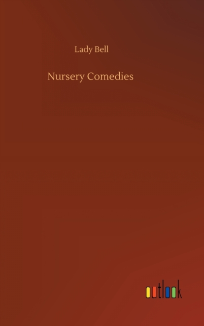 Nursery Comedies