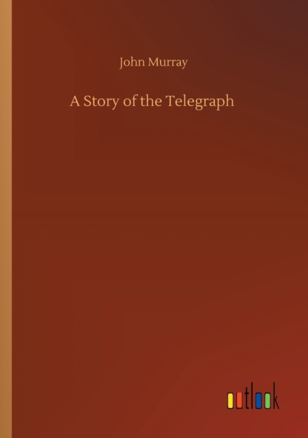 A Story of the Telegraph