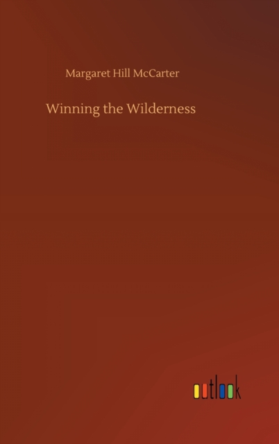 Winning the Wilderness