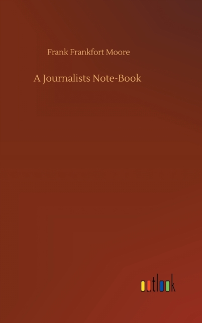 A Journalists Note-Book