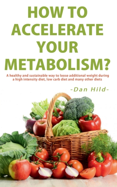 How to Accelerate Your Metabolism?