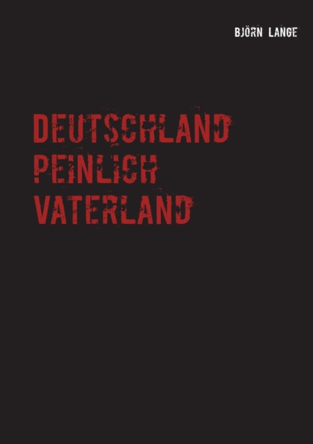 Deutschland peinlich Vaterland