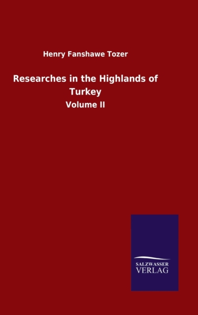 Researches in the Highlands of Turkey