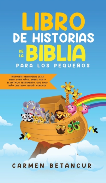 Libro de Historias de la Biblia Para Los Pequenos