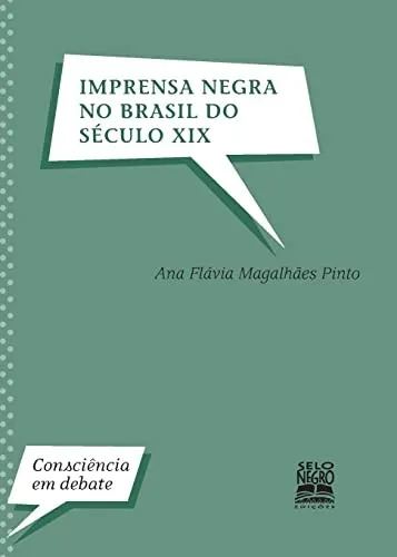 Imprensa negra no Brasil do seculo XIX