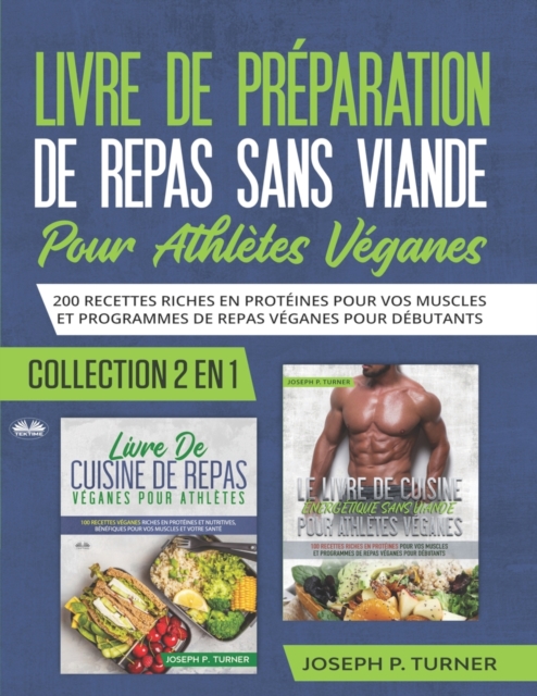 Livre De Preparation De Repas Sans Viande Pour Athletes Veganes