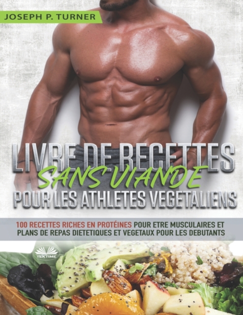 Livre De Recettes Sans Viande Pour Les Athletes Vegetaliens