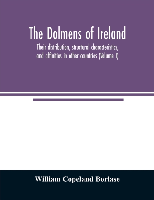 The Dolmens of Ireland