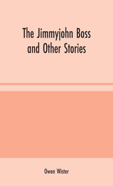 The Jimmyjohn Boss and Other Stories