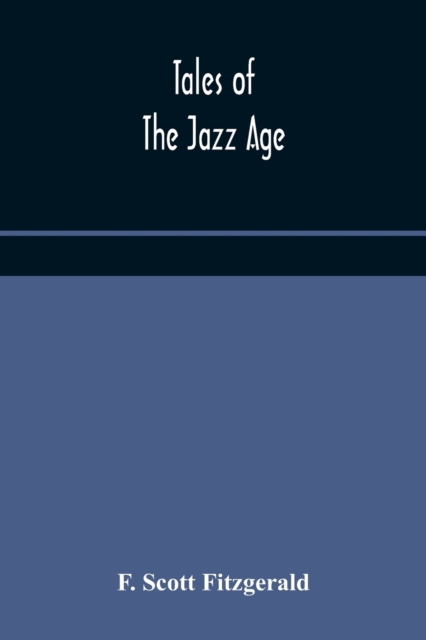 Tales of the jazz age