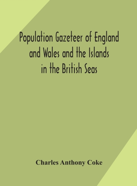 Population gazeteer of England and Wales and the Islands in the British Seas
