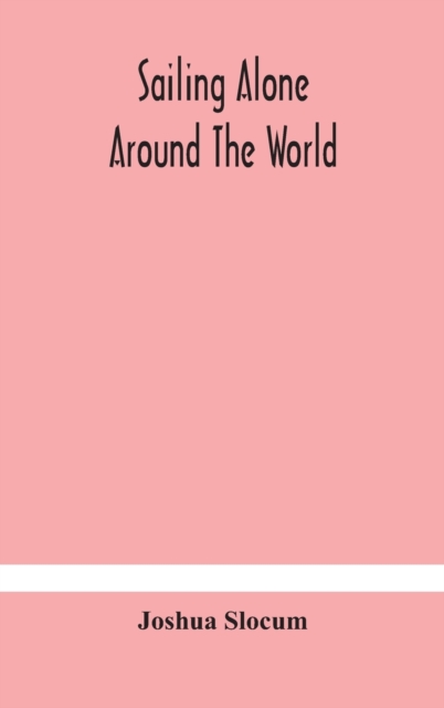 Sailing Alone Around The World