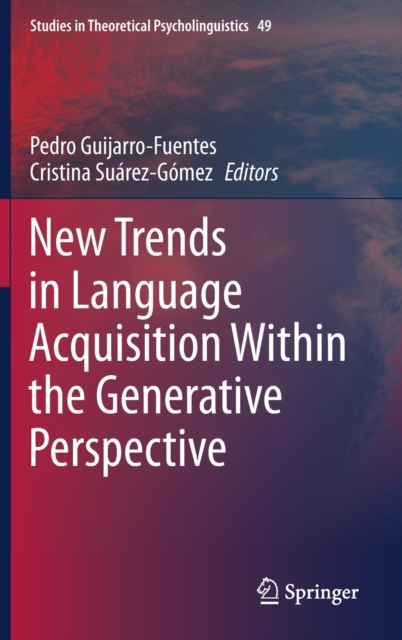 New Trends in Language Acquisition Within the Generative Perspective (2020)