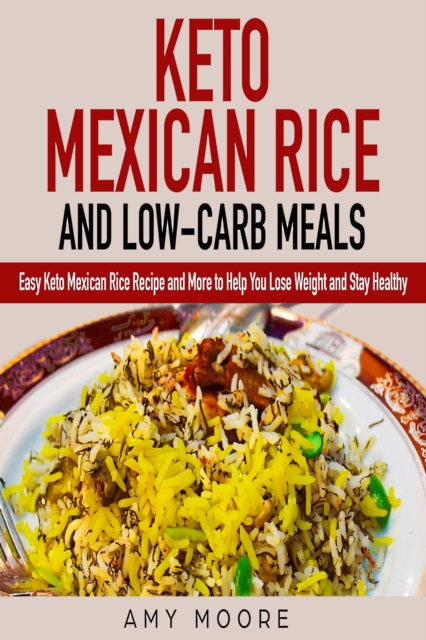 Keto Mexican Rice and Low-Carb Meals