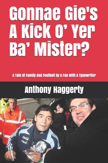 Gonnae Gi'es A Kick O' Yer Ba' Mister?