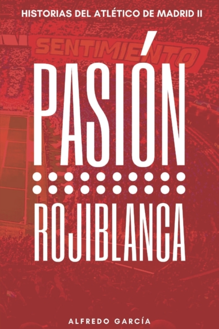 Pasion rojiblanca