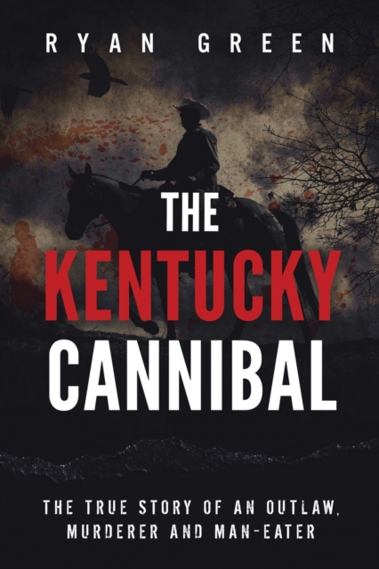 The Kentucky Cannibal