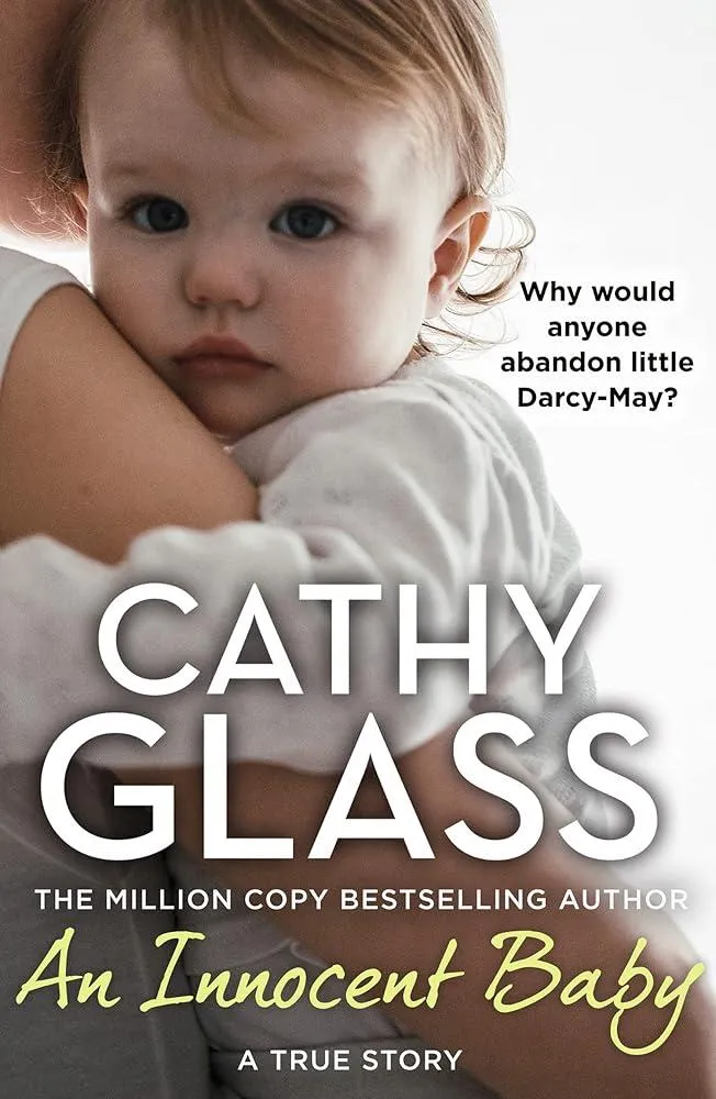 An Innocent Baby : Why Would Anyone Abandon Little Darcy-May?