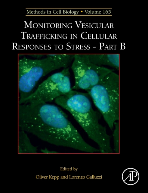 Monitoring Vesicular Trafficking in Cellular Responses to Stress - Part B
