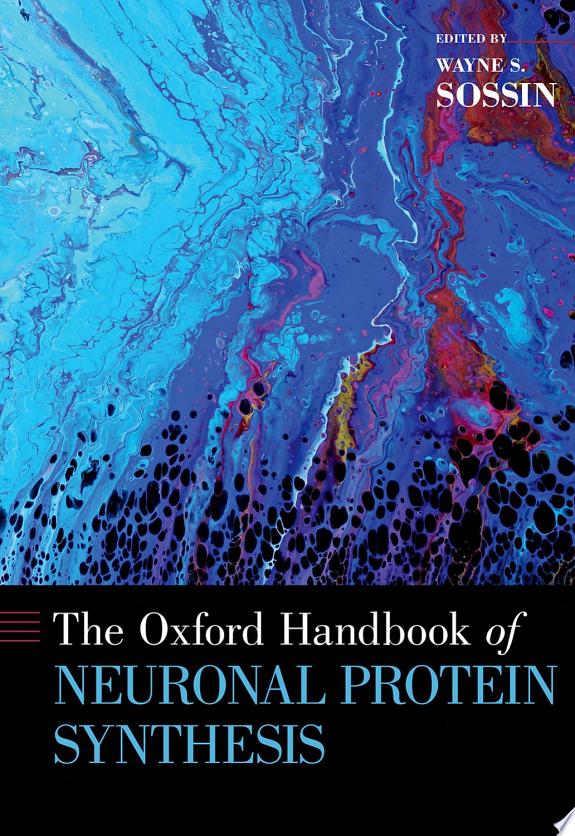 The Oxford Handbook of Neuronal Protein Synthesis