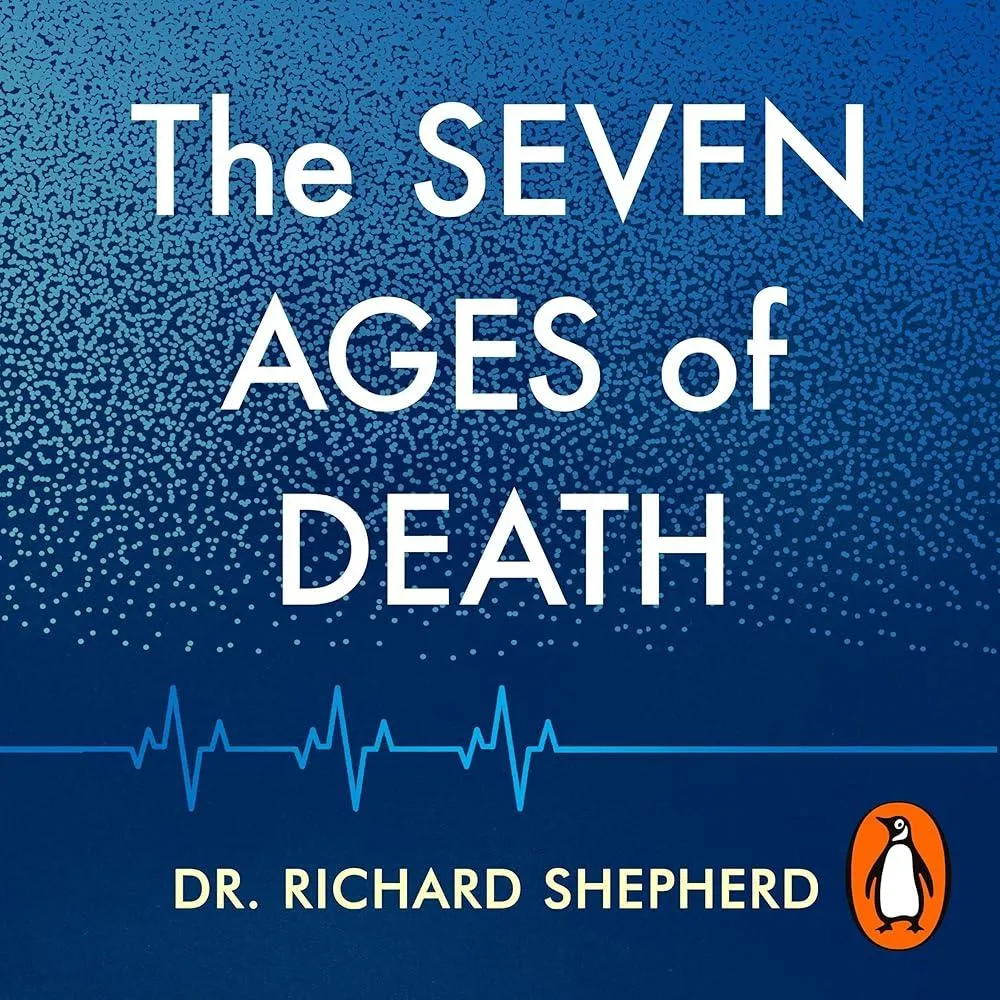 The Seven Ages of Death : 'Every chapter is like a detective story' Telegraph