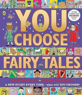 You Choose Fairy Tales : A new story every time – what will YOU choose?