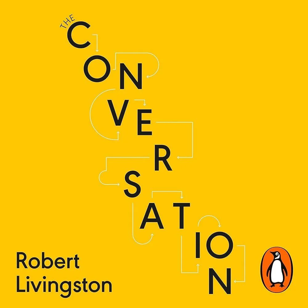 The Conversation : Shortlisted for the FT & McKinsey Business Book of the Year Award 2021