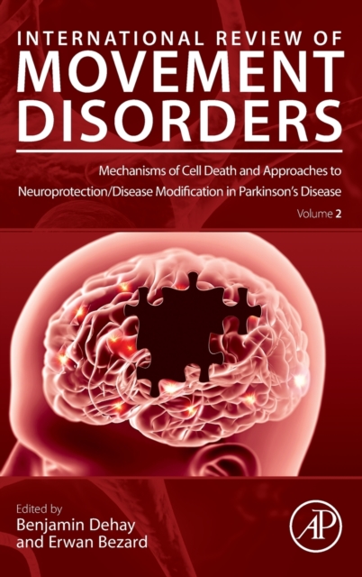 Mechanisms of Cell Death and Approaches to Neuroprotection/Disease Modification in Parkinson's Disease