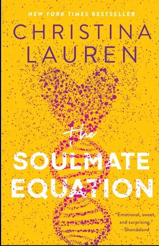 The Soulmate Equation : The perfect rom-com from the bestselling author of The Unhoneymooners