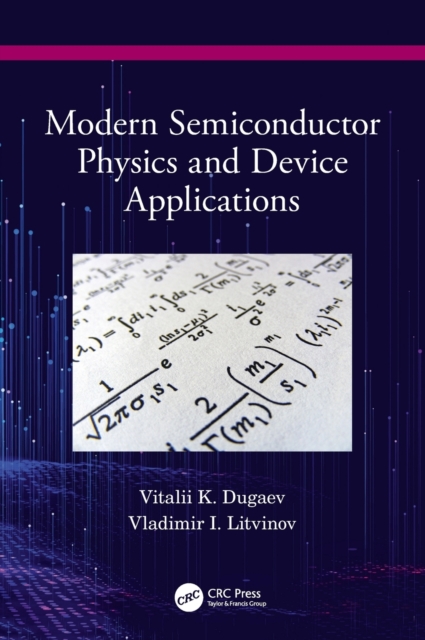 Modern Semiconductor Physics and Device Applications