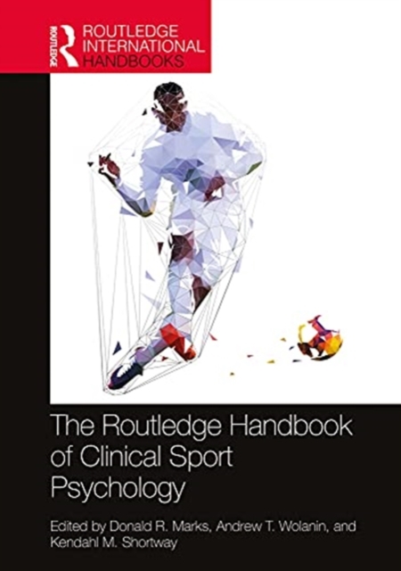 The Routledge Handbook of Clinical Sport Psychology