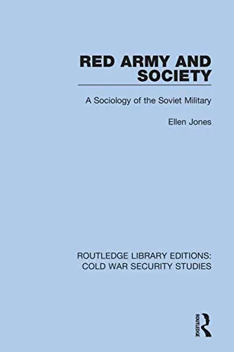 Red Army and Society : A Sociology of the Soviet Military