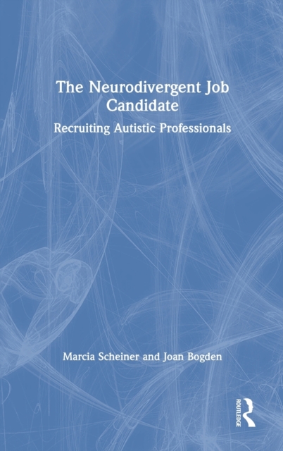 The Neurodivergent Job Candidate