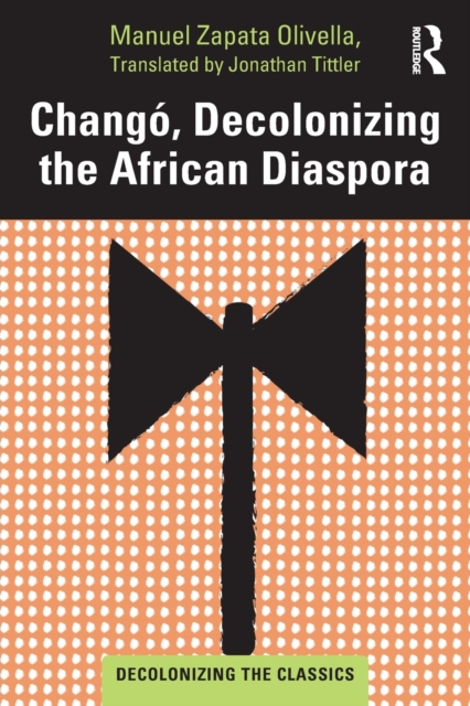 Chango, Decolonizing the African Diaspora