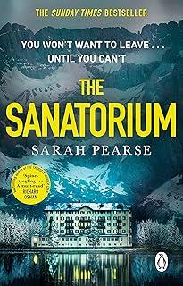 The Sanatorium : The spine-tingling #1 Sunday Times bestseller and Reese Witherspoon Book Club Pick