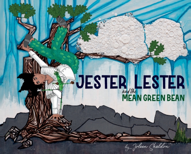 Jester Lester And The Mean Green Bean