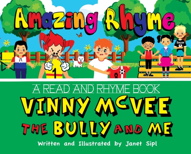 Amazing Rhyme, Vinny McVee, The Bully And Me