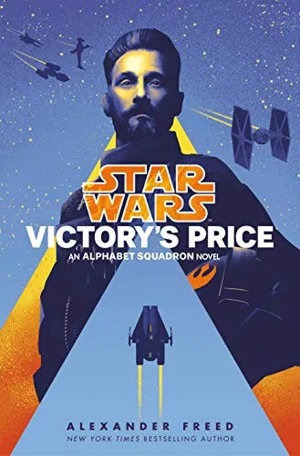 Victory's Price (Star Wars) : An Alphabet Squadron Novel : 3