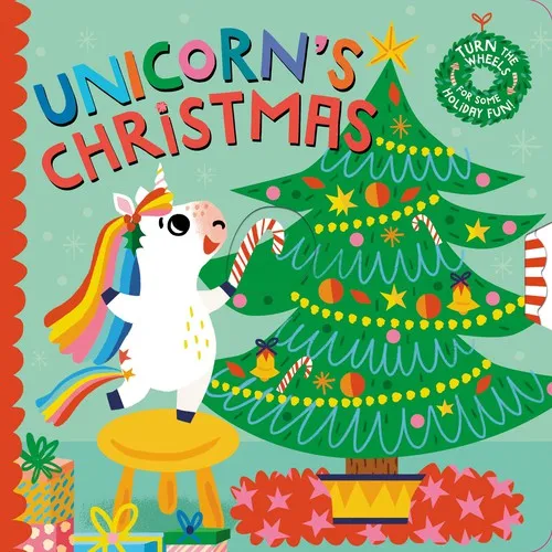 Unicorn's Christmas : Turn the Wheels for Some Holiday Fun!