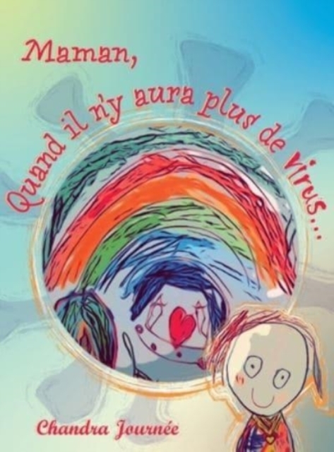 Maman, quand il n'y aura plus de virus... (Edition En Francais)
