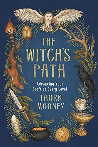 The Witch's Path : Advancing Your Craft at Every Level