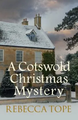 A Cotswold Christmas Mystery : The intriguing cosy crime series