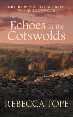 Echoes in the Cotswolds : The engrossing cosy crime series