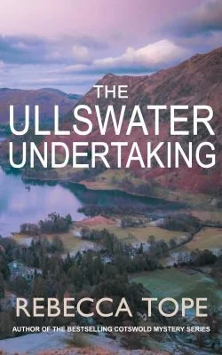 The Ullswater Undertaking : The intriguing English cosy crime series