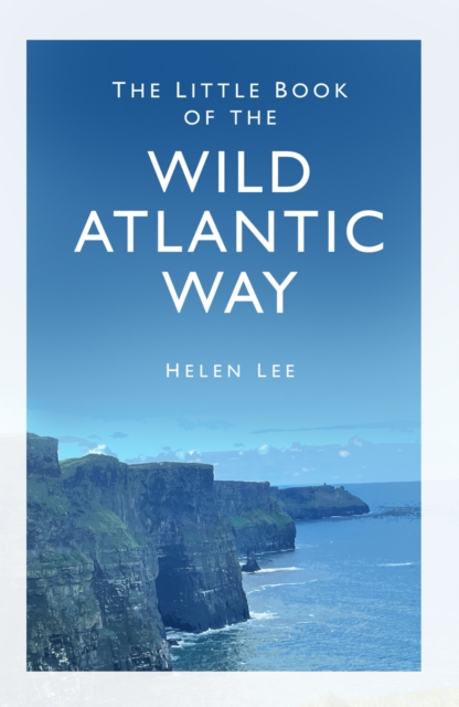 The Little Book of the Wild Atlantic Way