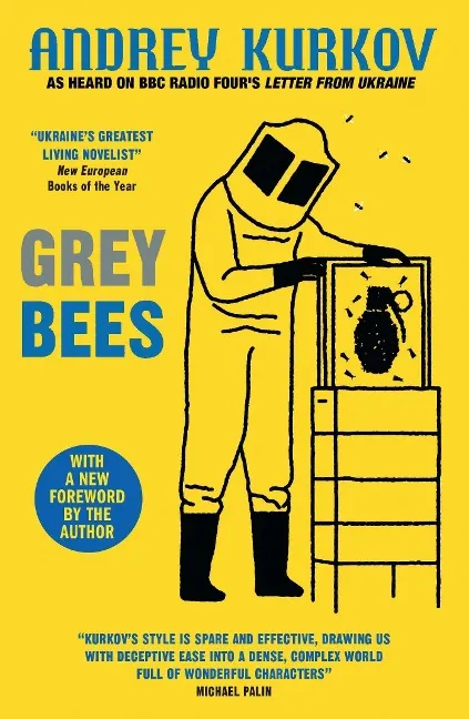 Grey Bees : A captivating, heartwarming story about a gentle beekeeper caught up in the war in Ukraine