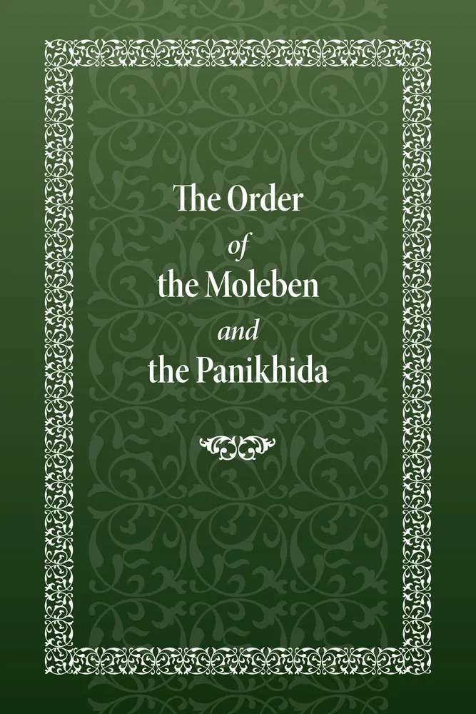 The Order of the Moleben and the Panikhida