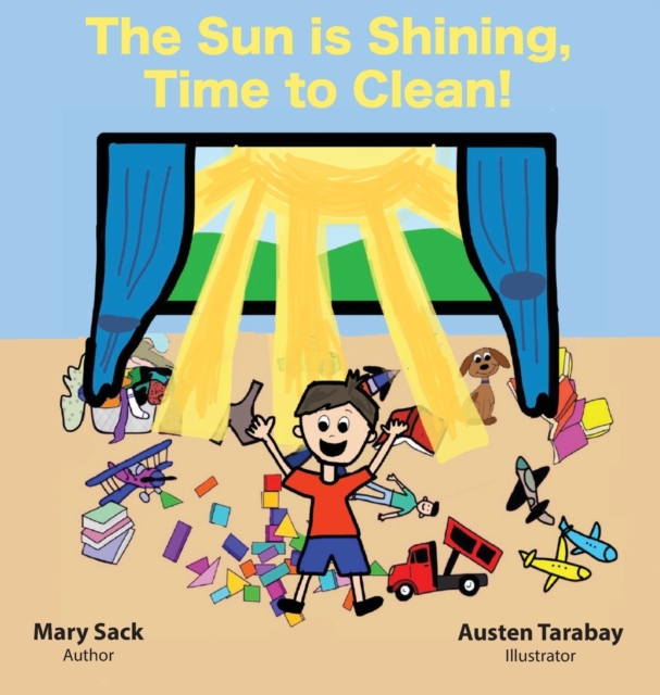 The Sun Is Shining, Time to Clean!