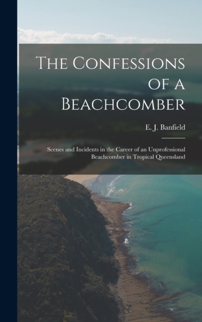 The Confessions of a Beachcomber