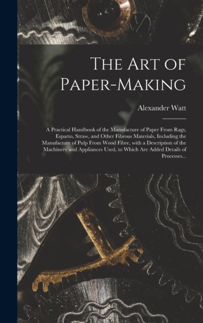 The Art of Paper-making